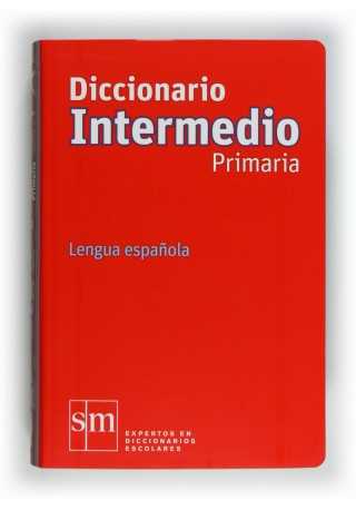 Diccionario Intermedio Primaria. Lengua espanola ed. 2012 