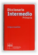 Diccionario Intermedio Primaria. Lengua espanola ed. 2012
