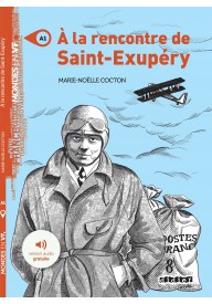 A la rencontre de Saint Exupery A1 + audio online - Quitter Dakar lekturka uproszczona poziom B1 wydawnictwo Didier - - 