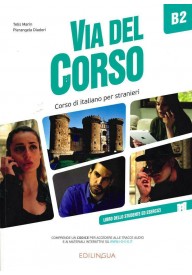 Via del Corso B2 podręcznik + ćwiczenia + zawartość online - Seria Via del Corso - Nowela - - Do nauki języka włoskiego