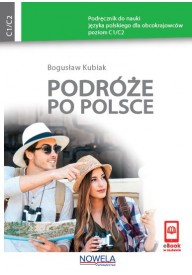 Podróże po Polsce. Kurs realioznawstwa polskiego dla obcokrajowców C2 - Polski dla obcokrajowców - Nowela - - 