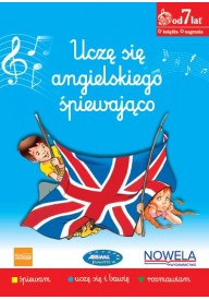 Uczę się angielskiego śpiewająco 2. Podręcznik do języka angielskiego z piosenkami. Dla dzieci w wieku 7+. lat - Uczę się hiszpańskiego śpiewająco 2 + CD audio/2/ - Nowela - Seria uczę się śpiewająco ASSIMIL - 