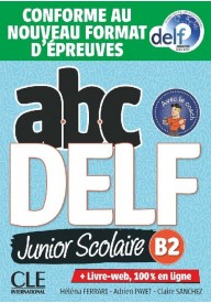 ABC DELF B2 junior scolaire książka + zawartość online ed. 2021 - Seria ABC DELF junior scolaire - Nowela - - 
