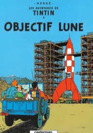 Tintin Objectif Lune - Tintin on a Marche sur la lune - Nowela - - 