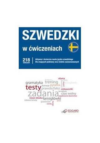 Szwedzki w ćwiczeniach poziom A2-B1 218 ćwiczeń 