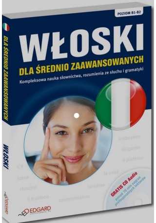 Włoski dla średnio zaawansowanych książka + CD audio B1-B2 