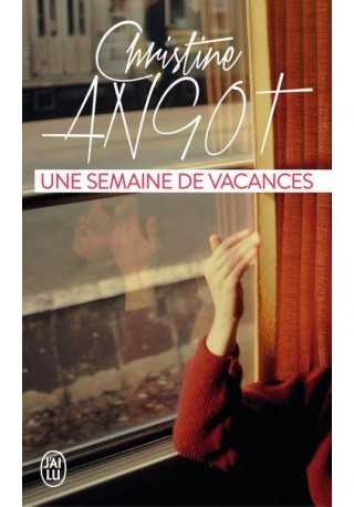 Une semaine de vacances Une semaine de vacances