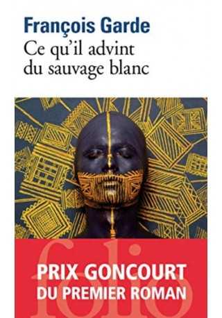 Ce qu'il advint du sauvage blanc 