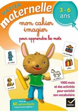 Mon cahier imagier pour apprendre les mots Mon cahier imagier pour apprendre les mots
