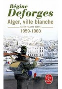 Alger ville blanche La bicyclette bleue 1959-1960