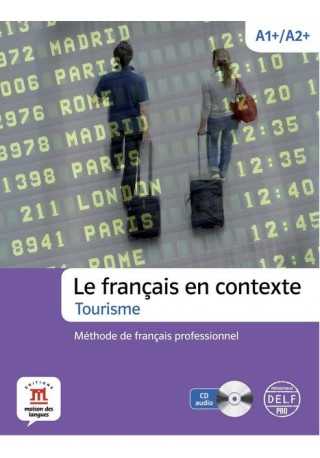 Francais en contexte Tourisme książka + CD audio A1+/A2+ Francais en contexte Tourisme książka + CD audio A1+/A2+