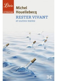 Rester Vivant et autres textes - Librio Texte Integrsl - Nowela - - 