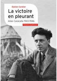 Victoire en pleurant - Alias Caracalla (1943-1946) literatura francuska - Literatura piękna francuska - Księgarnia internetowa (15) - Nowela - - 