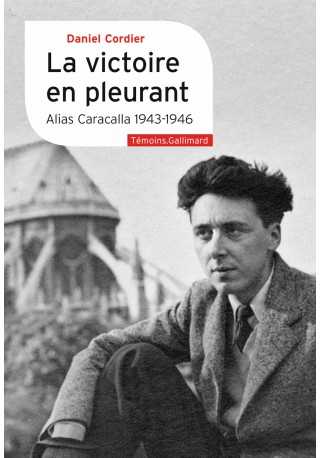 Victoire en pleurant - Alias Caracalla (1943-1946) literatura francuska 