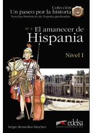 Paseo por la historia: El Amanecer De Hispania + audio do pobrania A1 - Hiszpańskie lektury uproszczone - Księgarnia internetowa (2) - Nowela - - 