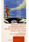 Devenir aulte et rester enfant