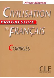 Civilisation progressive du francais debutant corriges - Bulles de France - Nowela - - 