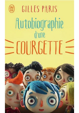 Autobiographie d'une Courgette Autobiographie d'une Courgette