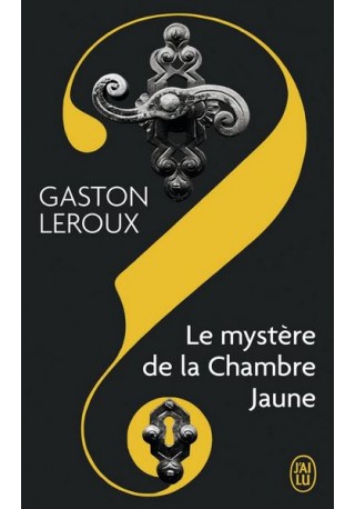 Mystere de la Chambre Jaune 