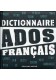 Dictionnaire Ados francais