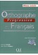 Orthographe progressive du francais 2ed avance książka+CD
