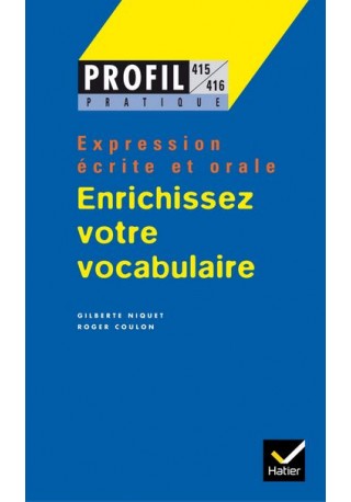 Enrichissez votre vocabulaire coll.profil Enrichissez votre vocabulaire coll.profil