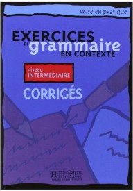 Exercices de grammaire en contexte intermediaire corrige - Hachette - Nowela - - 