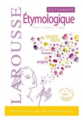 Dictionnaire Etymologique /Reference/ 