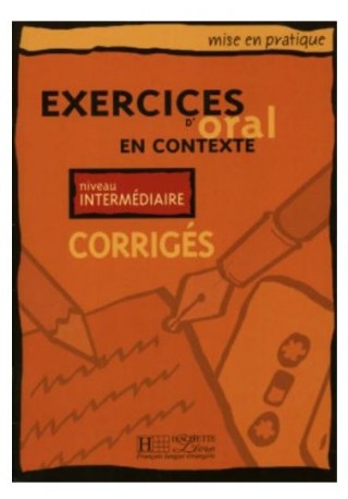 Exercices d`oral en contexte intermediaire corrige 