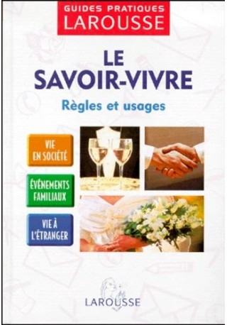 Savoir vivre /twarda/ LAROUSSE 