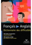 Dictionnaire des difficultes francais-anglais