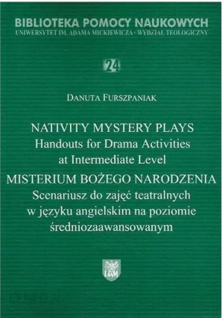 Nativity mystery plays /Misteruim Bożego Narodzenia? 