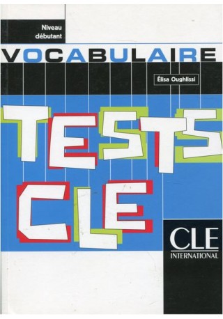 Tests CLE Vocabulaire debutant 