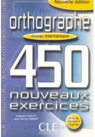 Orthographe 450 exercices intermediaire livre + corrige - Orthographe progressive du francais interm corriges + CD audio - - 