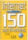 Internet 150 activites intermediaire livre + corriges