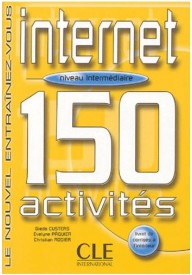 Internet 150 activites intermediaire livre + corriges - Wyprzedaże - Nowela - - 