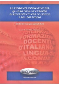 Tendenze innovative del quadro comune europeo... - Grammatica italiana per tutti 1 edizione aggiornata - Nowela - - 