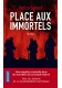 Place aux immortels literatura francuska