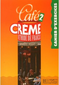 Cafe creme 2 ćwiczenia wersja międzynarodowa - Interactions 2 A1.2 2 ed. podręcznik z ćwiczeniami + klucz i płyta DVD - Nowela - Do nauki języka francuskiego - 