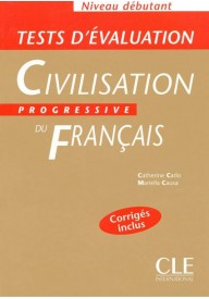 Civilisation prog.du fr.debutant tests - Civilisation progressive du francais debutant livre - Nowela - - 