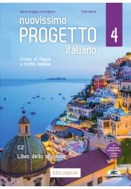 Nuovissimo Progetto italiano 4 Podręcznik do włoskiego dla młodzieży i dorosłych. Poziom C2. - Seria Nuovissimo Progetto Italiano - Nowela - - 
