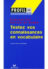 Testez vos connaissances en vocabulaire - Hatier - Nowela - - 