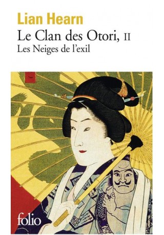 Clan des Otori II Les Neiges de l'exil 