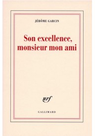 Son excellence monsieur mon ami - Książki i literatura po francusku do nauki języka - Księgarnia internetowa (52) - Nowela - - LITERATURA FRANCUSKA