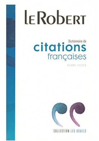 Dictionnaire usuels de citations francaises 