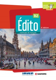 Edito B2 podręcznik + zawartość online ed. 2022 - Edito Nouveau B2 ćwiczenia + płyta MP3 (wyd.2015) - Nowela - Do nauki języka francuskiego - 