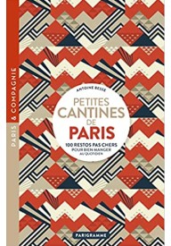 Petites cantines de paris : 100 restos pas cher pour bien manger au quotidien - Cuisine książka + CD audio poziom A1-A2 - Nowela - - 
