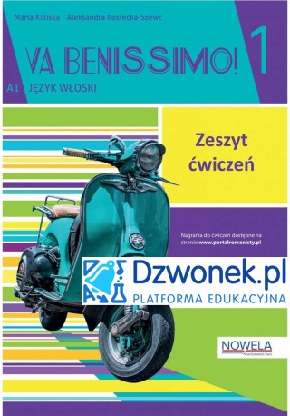 Va Benissimo! 1. Interaktywny zeszyt ćwiczeń do włoskiego dla młodzieży na platformie edukacyjnej Dzwonek.pl. Kod dostępu. 