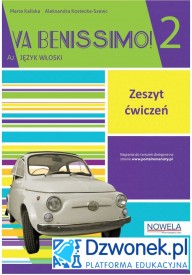 Va Benissimo! 2. Interaktywny zeszyt ćwiczeń do włoskiego dla młodzieży na platformie edukacyjnej Dzwonek.pl. Kod dostępu. - ebooki wydane w NOWELI - Nowela - - 