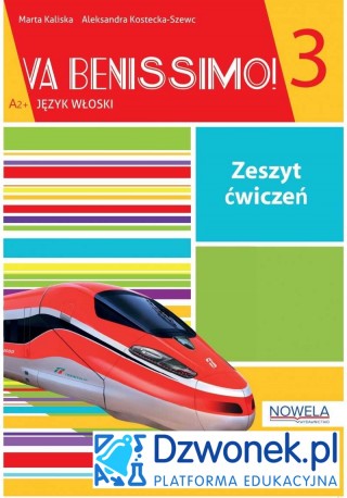 Va Benissimo! 3. Interaktywny zeszyt ćwiczeń do włoskiego dla młodzieży na platformie edukacyjnej Dzwonek.pl. Kod dostępu. 